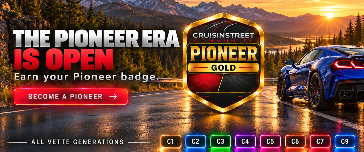 The Pioneer Era is open. Earn your Pioneer badge. Become a Pioneer. All Vette Generations including C1, C2, C3, C4, C5, C6, C7, and C9.