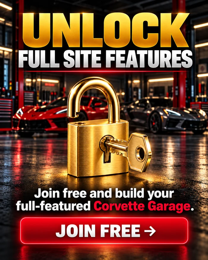 Unlock full site features. Join free and build your full-featured Corvette Garage.